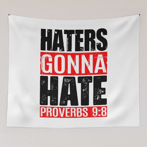 Item preview, Haters Gonna Hate - Proverbs 9:8 designed and sold by plushism.
