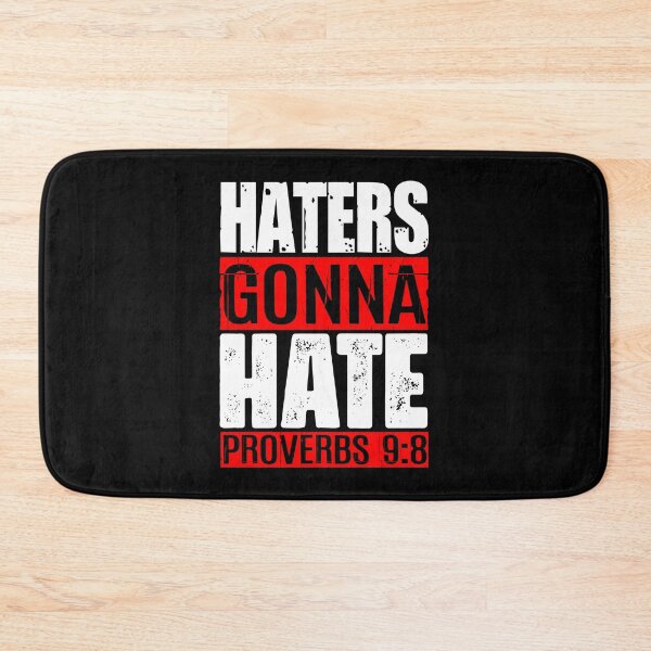 Item preview, Haters Gonna Hate - Proverbs 9:8 designed and sold by plushism.