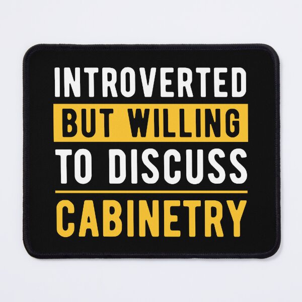 Item preview, Cabinetry Cabinet Maker Fun Quote designed and sold by NestaReign.