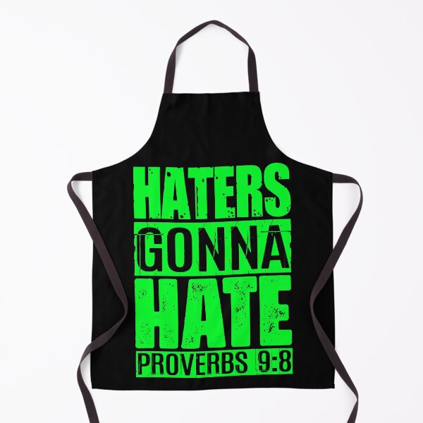 Item preview, Haters Gonna Hate - Proverbs 9:8 designed and sold by plushism.