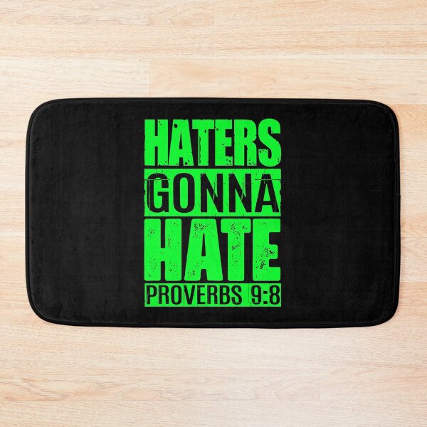 Item preview, Haters Gonna Hate - Proverbs 9:8 designed and sold by plushism.