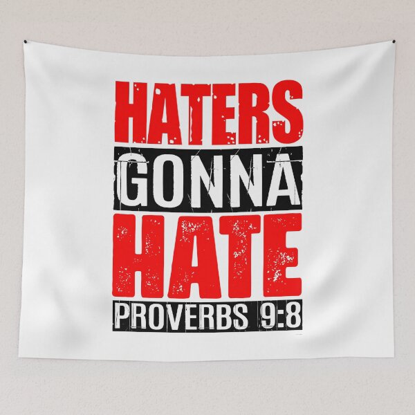 Item preview, Haters Gonna Hate - Proverbs 9:8 designed and sold by plushism.