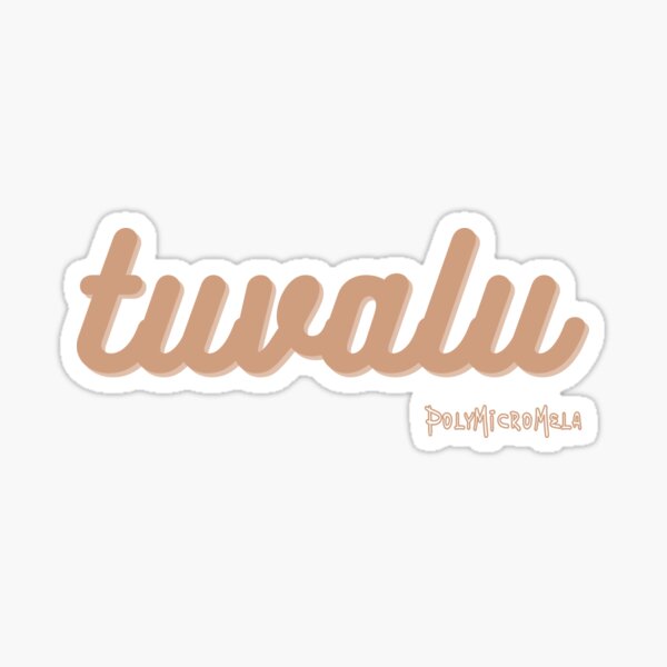 "tuvalu" Sticker for Sale by PolyMicroMela Redbubble