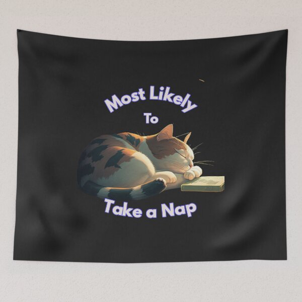 Item preview, Most Likely to Take a Nap designed and sold by Paintandgo.