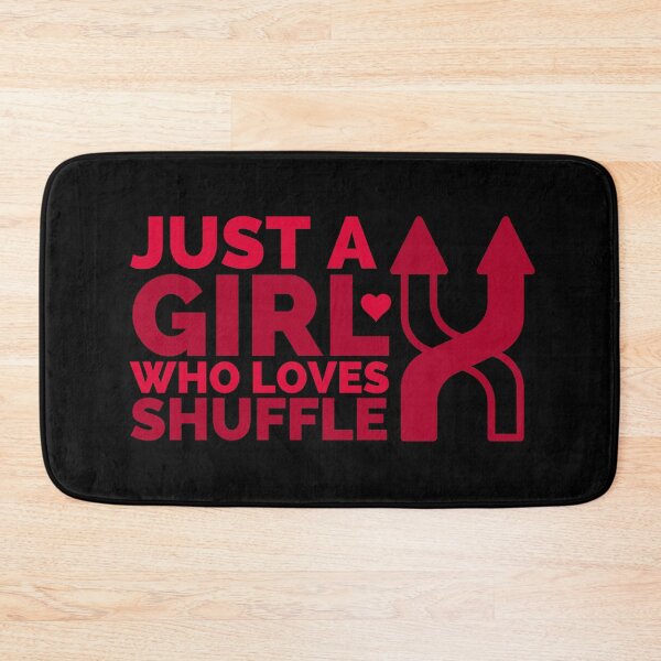 Item preview, Just A Girl Who Loves Shuffle designed and sold by Styler Design.
