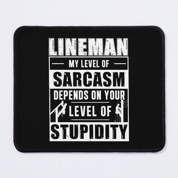 Item preview, My Level Of Sarcasm Funny Humor For Lineman Powerline Worker designed and sold by StrongShirts.