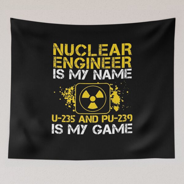 Item preview, Nuclear Engineer Is My Name U-235 Pu-239 Funny Radiation designed and sold by StrongShirts.