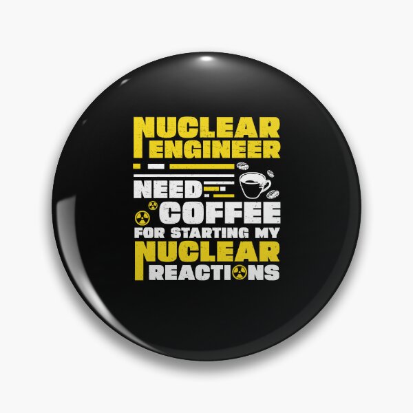 Item preview, Nuclear Engineer Starting My Nuclear Reactions Radiation designed and sold by StrongShirts.
