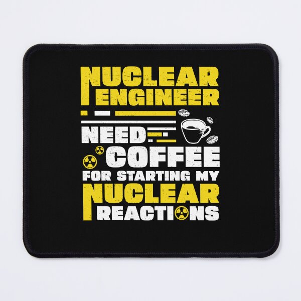 Item preview, Nuclear Engineer Starting My Nuclear Reactions Radiation designed and sold by StrongShirts.