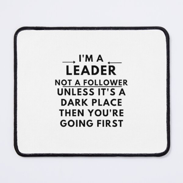 Item preview, I'm A Leader Not A Follower designed and sold by aneeeshop.
