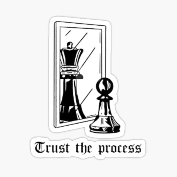 Trust The Process Sticker For Sale By Shalnark99 Redbubble