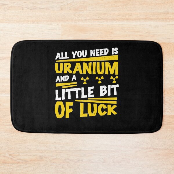 Item preview, Nuclear Engineer All You Need Is Uranium Funny Radiation designed and sold by StrongShirts.