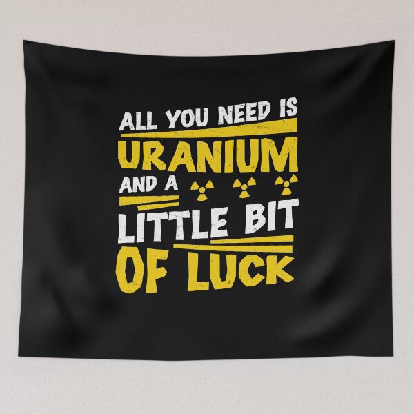 Item preview, Nuclear Engineer All You Need Is Uranium Funny Radiation designed and sold by StrongShirts.