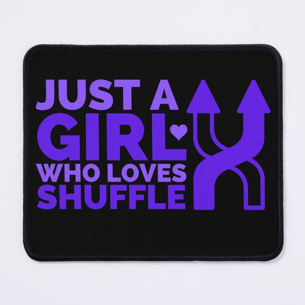 Item preview, Just A Girl Who Loves Shuffle designed and sold by Styler Design.