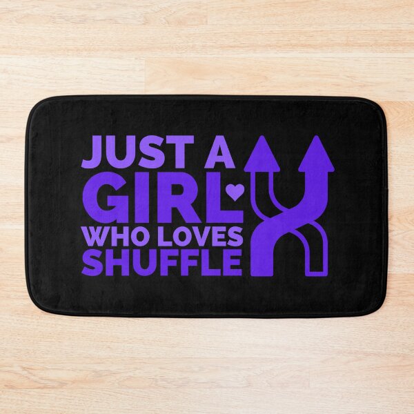 Item preview, Just A Girl Who Loves Shuffle designed and sold by Styler Design.