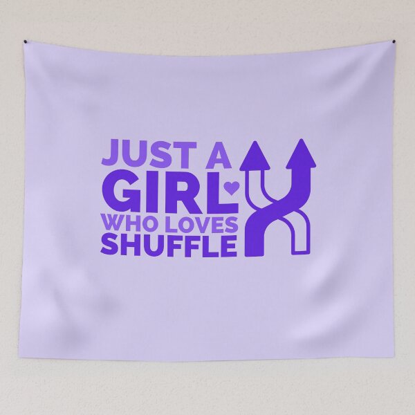 Item preview, Just A Girl Who Loves Shuffle designed and sold by Styler Design.