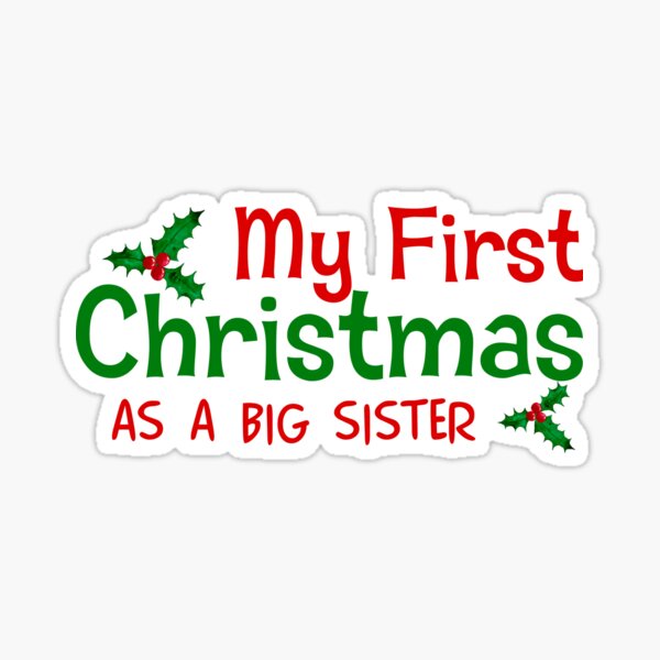 first christmas as a big sister