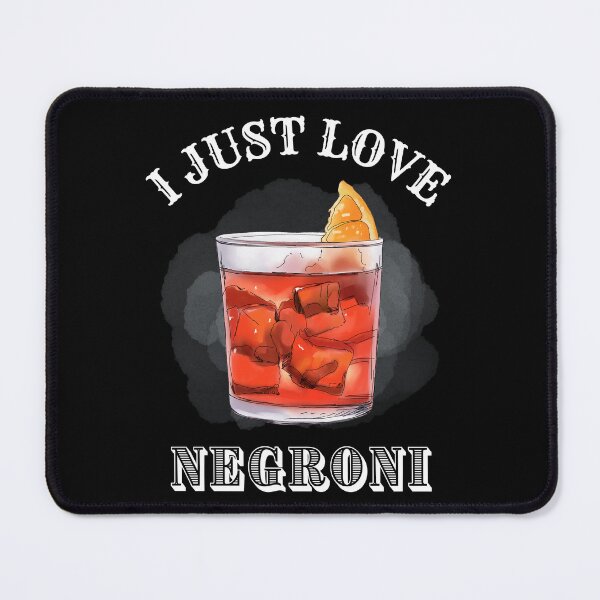 Item preview, I Just Love Negroni designed and sold by BlackcherryArt.