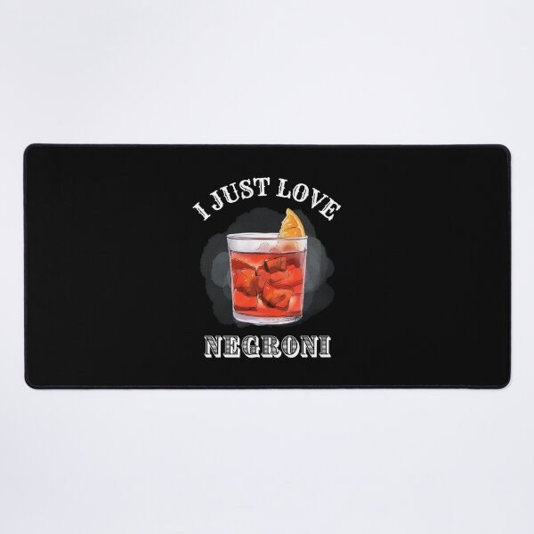 Item preview, I Just Love Negroni designed and sold by BlackcherryArt.