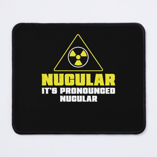Item preview, Nuclear Engineer Nucular It's Pronounced Funny Radiation designed and sold by StrongShirts.