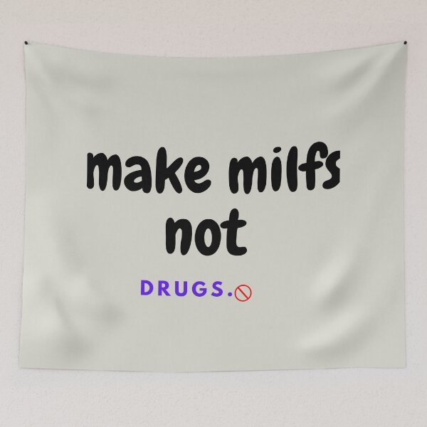 Artikelvorschau, Machen Sie Milfs nicht zu Drogen entworfen und verkauft von chawistore ⭐⭐⭐⭐⭐.