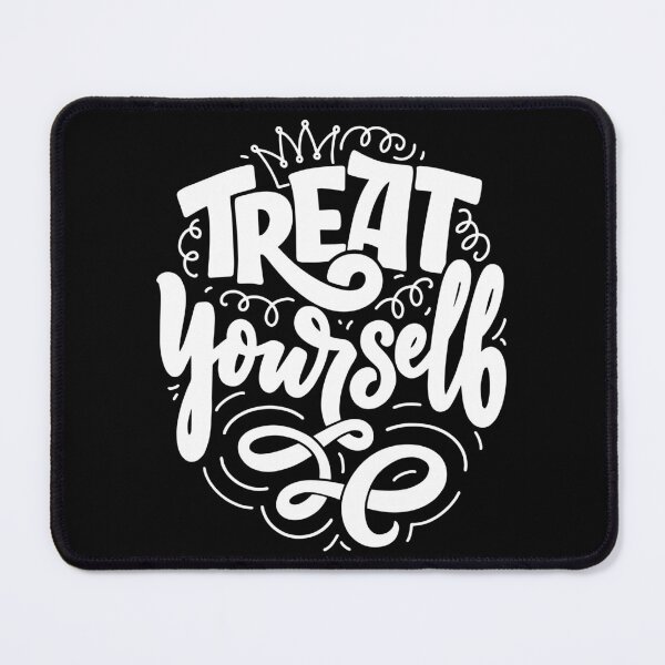 Item preview, Treat Yourself (white) designed and sold by Daluyong.