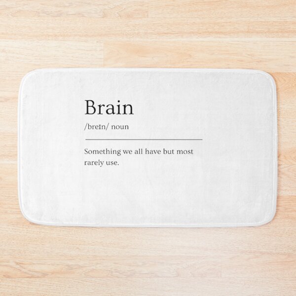 Item preview, Brain | Funny Dictionary Definition designed and sold by ED-TDesigns.