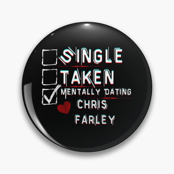 Item preview, Mentally Dating Chris Farley designed and sold by ColorprintsGO.