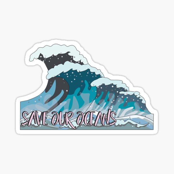 Save the Oceans, Save the Earth Sticker