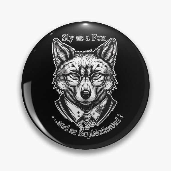Item preview, Sly as a Fox and as Sophisticated - Educated and High Class Mastermind designed and sold by Top Seller ⭐⭐⭐⭐⭐ 5/5.