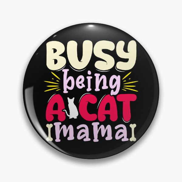 Item preview, Busy Being A Cat Mama designed and sold by TargetBox.