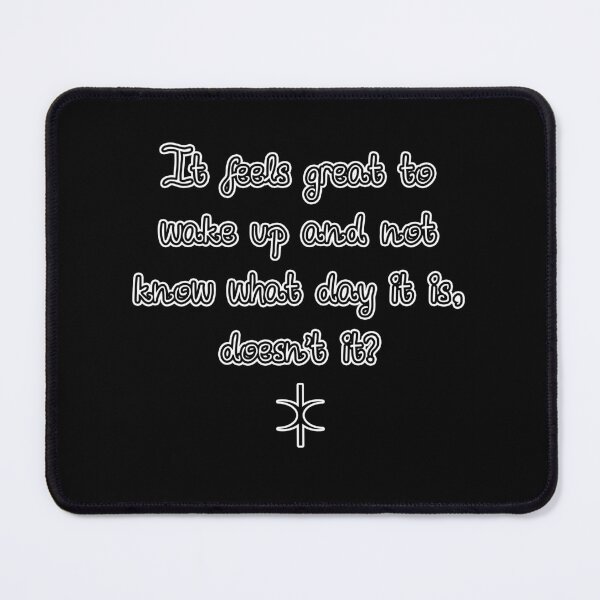 Item preview, It Feels Great. Discordian Phrase #679 designed and sold by Gogmagosh.