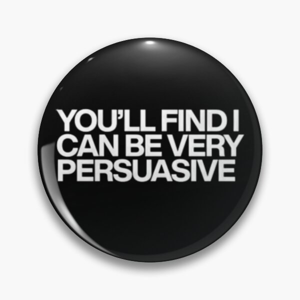 Item preview, I can be very persuasive designed and sold by CartoonCreates.