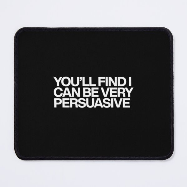 Item preview, I can be very persuasive designed and sold by CartoonCreates.