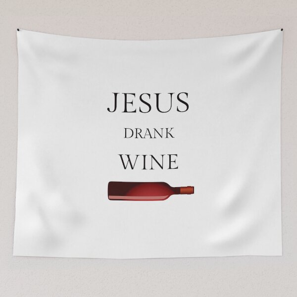 Item preview, JESUS DRANK WINE - funny christian quote designed and sold by KatisDesign.