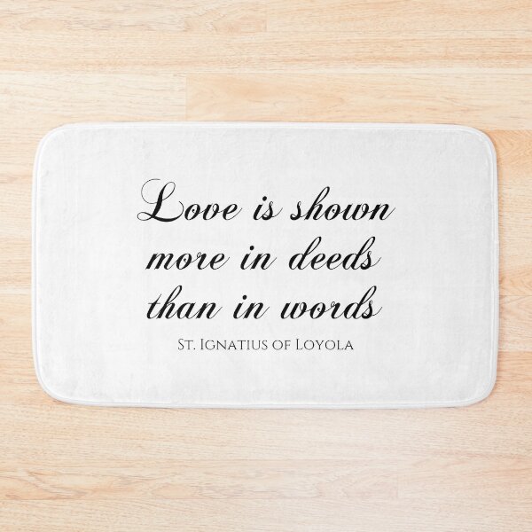 Item preview, Love Is Shown More In Deeds Than In Words - St. Ignatius Of Loyola - Jesuit designed and sold by PhiloJourney.