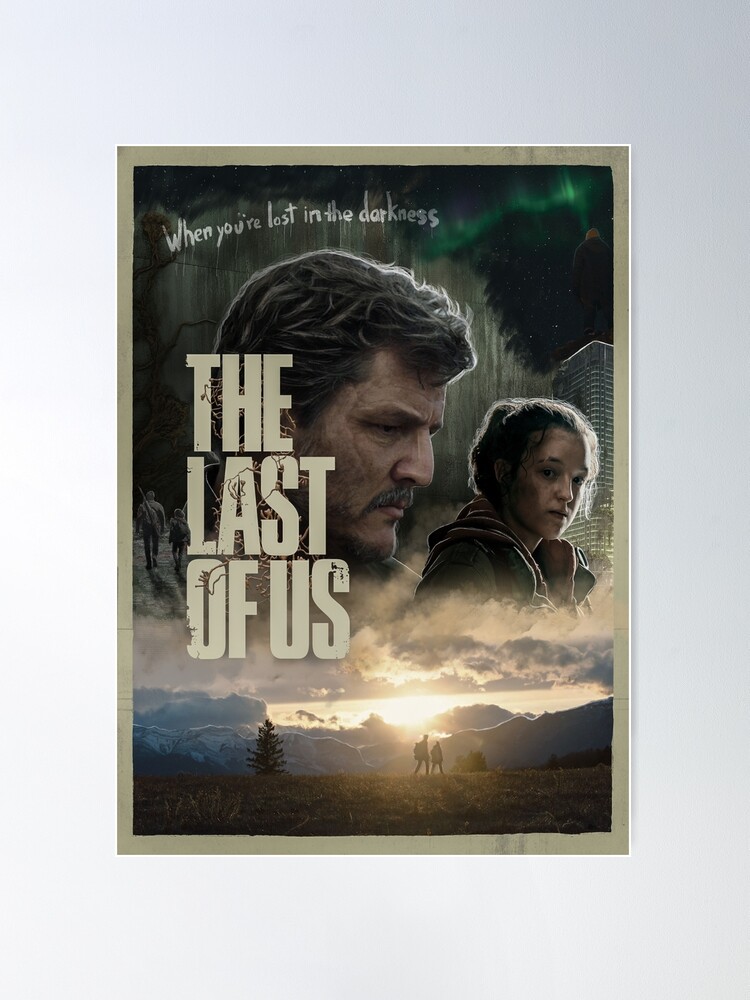 The Last of Us TV Series Poster Poster for Sale by Nubells