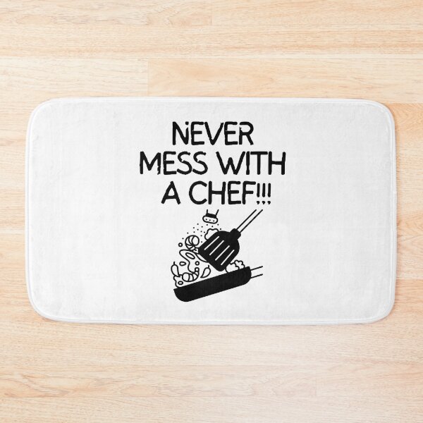 Item preview, Never mess with a chef! designed and sold by mksjr.