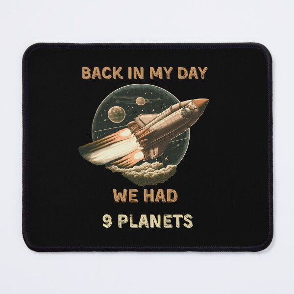 Item preview, Back in my day, we had 9 planets - Vintage Design designed and sold by Cr4ftyCreations.
