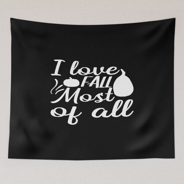 Item preview, I love fall most of all designed and sold by phassystore.