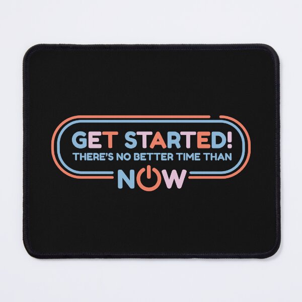 Item preview, Get Started! There's No Better Time Than Now designed and sold by Andantino.