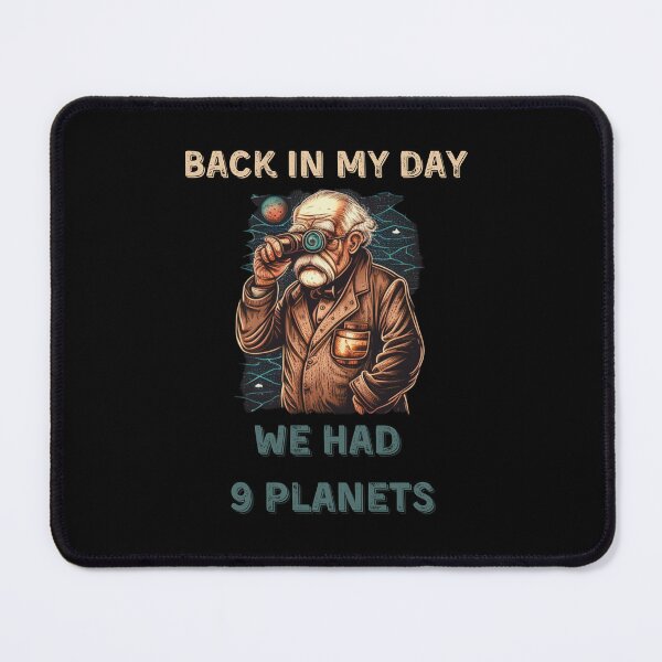 Item preview, Back in my day, we had 9 planets - Vintage Design designed and sold by Cr4ftyCreations.