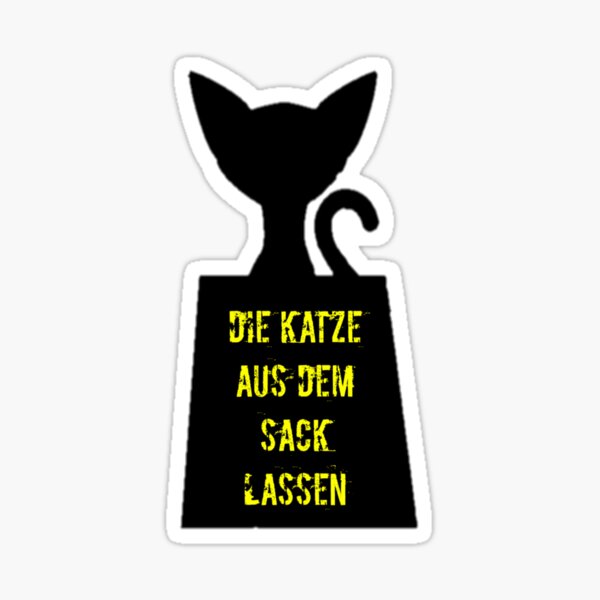 Die Katze aus dem Sack lassen Sticker