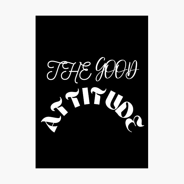 Item preview, THE GOOD ATTITUDE BLACK designed and sold by 2brothersgoods.