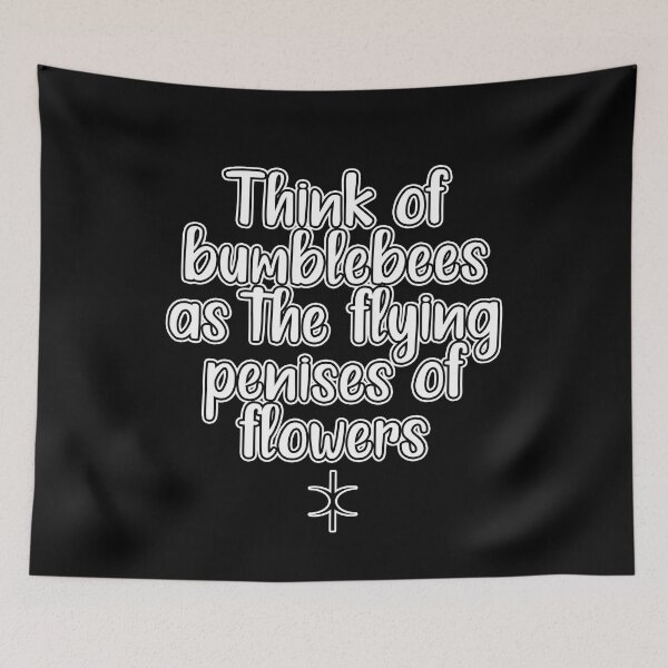 Item preview, Bumblebees. Discordian Phrase #69 designed and sold by Gogmagosh.