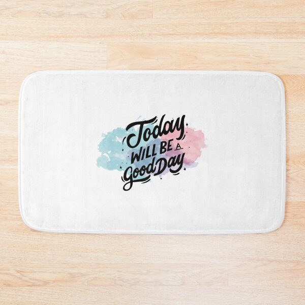 Item preview, Today will be a good day designed and sold by ArtOfArty.