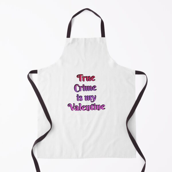 Item preview, True Crime Is My Valentine - Funny Valentines Day for Podcasters and Podcast Lovers designed and sold by Inspirationmotivation.