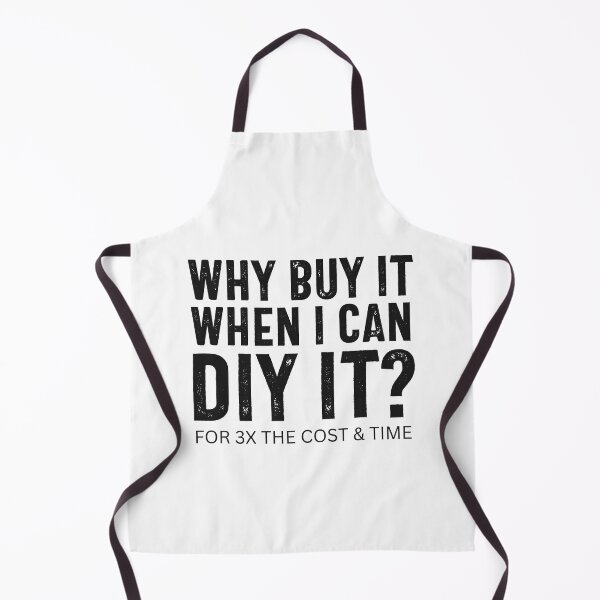 Item preview, Why Buy It When You Can DIY It? designed and sold by hijackhippo.