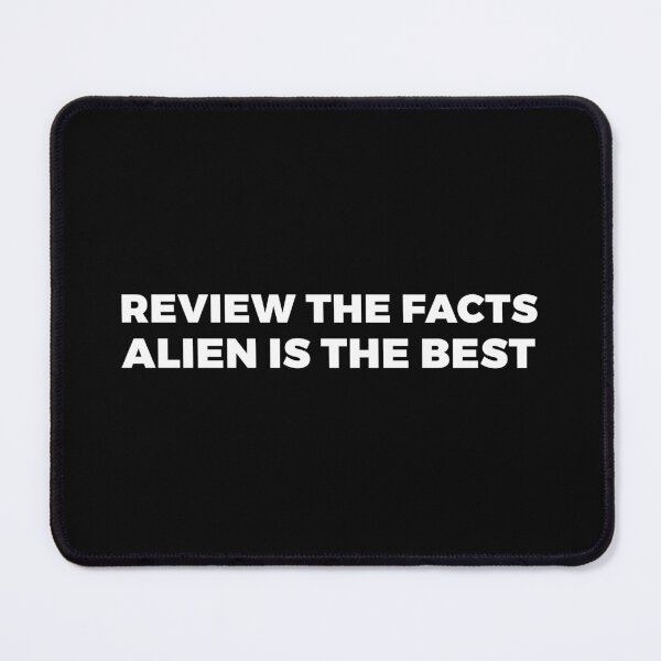 Item preview, Review the facts alien is the best - alien say alien said - ALIENATIVED designed and sold by ALIENATIVED.