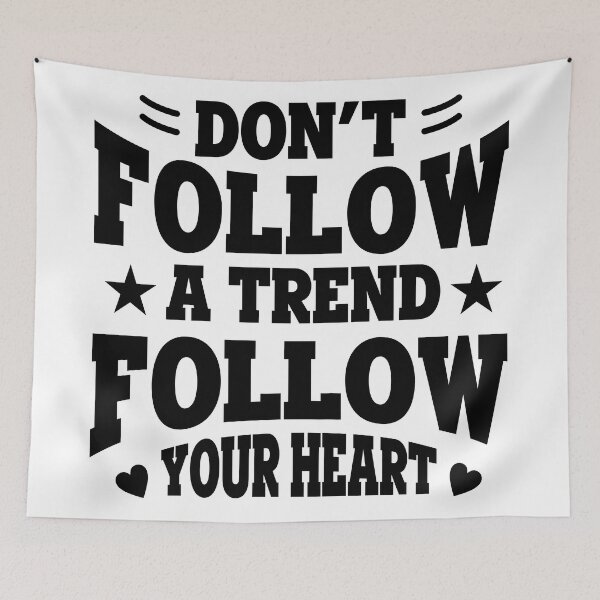 Item preview, Don't Follow a Trend B2 designed and sold by Young Mahyudin.